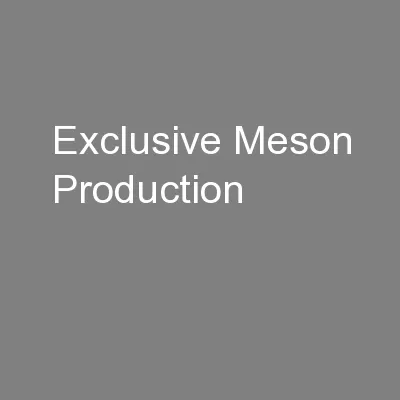 Exclusive Meson Production
