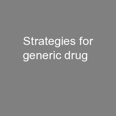 Strategies for generic drug