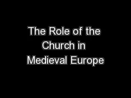 The Role of the Church in Medieval Europe