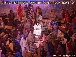 JESUS' TEACHINGS AND THE GREAT CONTROVERSY