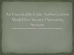 An Executable Code Authorization Model For Secure Operating