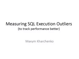 Measuring SQL Execution Outliers