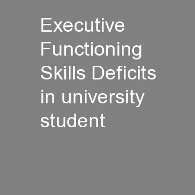 Executive Functioning Skills Deficits in university student
