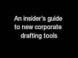 An insider’s guide to new corporate drafting tools
