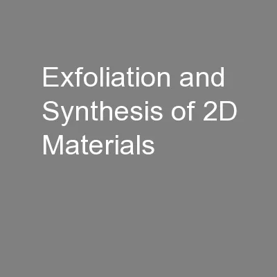 Exfoliation and Synthesis of 2D Materials