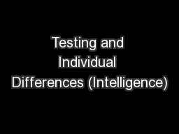 Testing and Individual Differences (Intelligence)