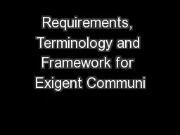 Requirements, Terminology and Framework for Exigent Communi