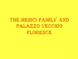 The Medici Family and Palazzo Vecchio