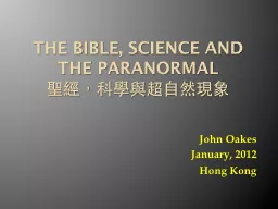 The Bible, Science and the Paranormal