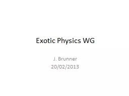 Exotic Physics WG