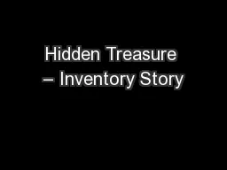 Hidden Treasure – Inventory Story