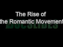 The Rise of the Romantic Movement