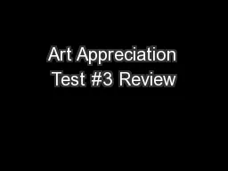 Art Appreciation Test #3 Review