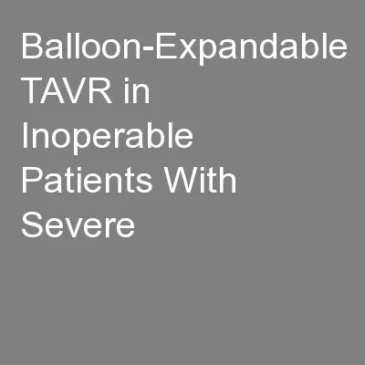 Balloon-Expandable TAVR in Inoperable Patients With Severe