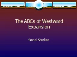 The ABCs of Westward Expansion