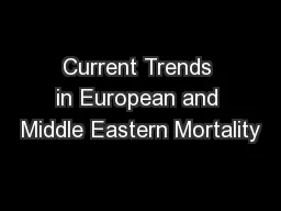 Current Trends in European and Middle Eastern Mortality