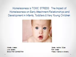 Homelessness is TOXIC STRESS: The Impact of Homelessness on
