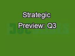 Strategic Preview: Q3