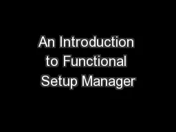 An Introduction to Functional Setup Manager