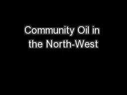 Community Oil in the North-West