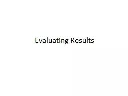 Evaluating Results
