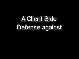 A Client Side Defense against