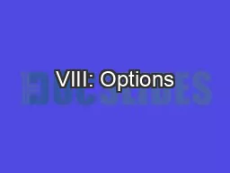 VIII: Options