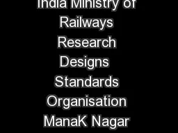 Government of India Ministry of Railways Research Designs  Standards Organisation ManaK Nagar Lucknow   No