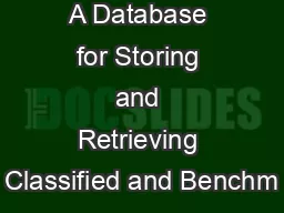 A Database for Storing and Retrieving Classified and Benchm