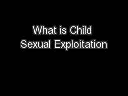 What is Child Sexual Exploitation