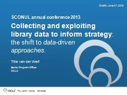 Collecting and exploiting library data to inform strategy