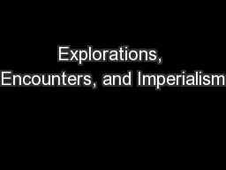Explorations, Encounters, and Imperialism
