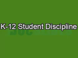 K-12 Student Discipline