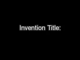 Invention Title: