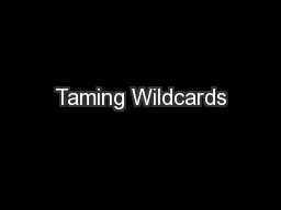 Taming Wildcards
