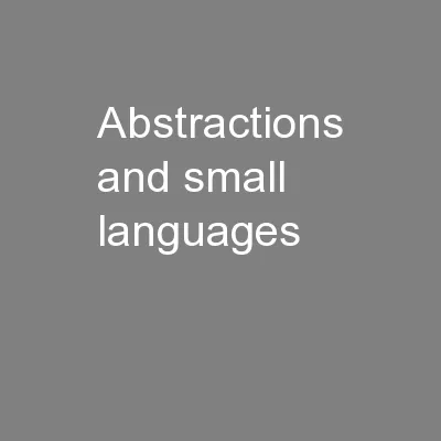 Abstractions and small languages