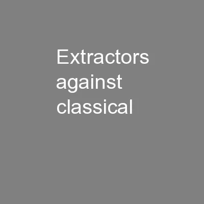 Extractors against classical