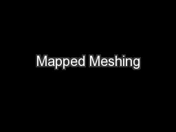 Mapped Meshing