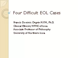 Four Difficult EOL Cases