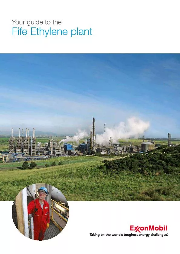 First opened in 1985, the Fife Ethylene Plant (FEP) is one of Europe