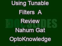 Imaging Spectroscopy Using Tunable Filters  A Review Nahum Gat OptoKnowledge Systems Inc
