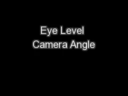 Eye Level Camera Angle