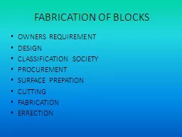 FABRICATION OF BLOCKS