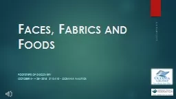 Faces, Fabrics and Foods