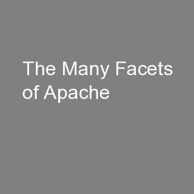 The Many Facets of Apache