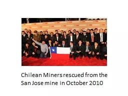 Chilean Miners rescued from the San Jose mine in October 20