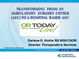 TRANSFORMING FROM AN AMBULATORY SURGERY CENTER (ASC) TO A H
