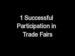 1 Successful Participation in Trade Fairs