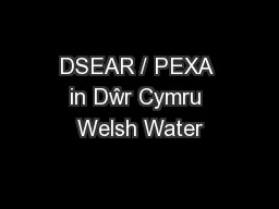 DSEAR / PEXA in Dŵr Cymru Welsh Water
