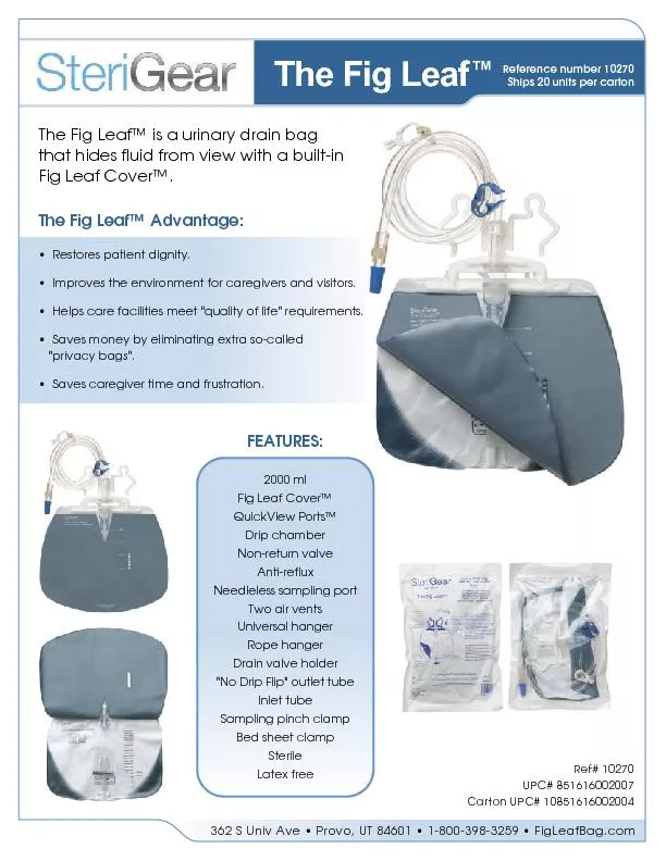 The Fig Leaf™ is a urinary drain bag
